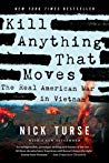 Kill Anything That Moves The Real American War In Vietnam Paperback Nick Turse