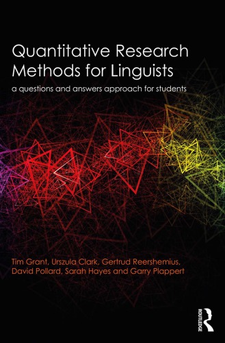 Quantitative Research Methods For Linguists A Questions And Answers Approach For Students 1st Tim Grant