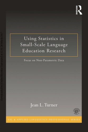 Using Statistics In Smallscale Language Education Research Focus On Nonparametric Data 1st Jean L Turner