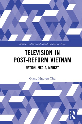 Television In Postreform Vietnam Nation Media Market Hardcover Giang Nguyenthu