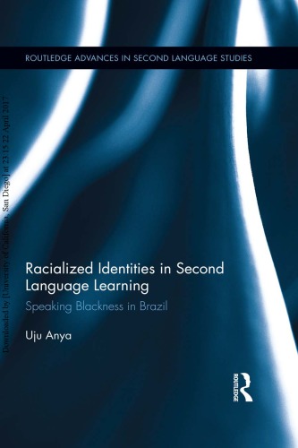 Racialized Identities In Second Language Learning Speaking Blackness In Brazil Uju Anya