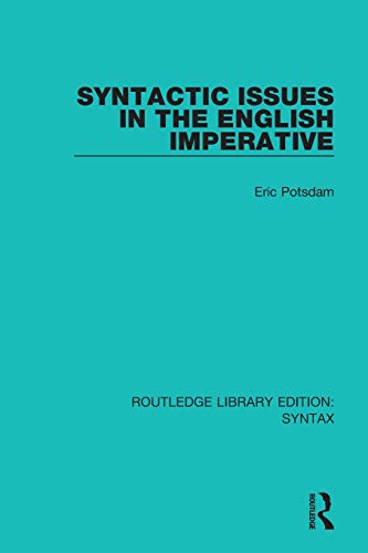 Syntactic Issues In The English Imperative Eric Potsdam