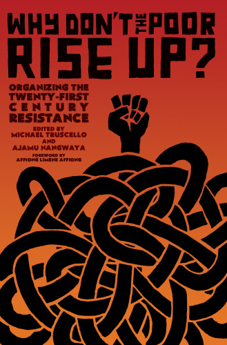 Why Dont The Poor Rise Up Ajamu Nangwaya And Michael Truscello