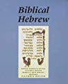 Biblical Hebrew Second Ed Text And Workbook Hardcover Bonnie Pedrotti Kittel Rebecca Abts Wright Victoria Hoffer