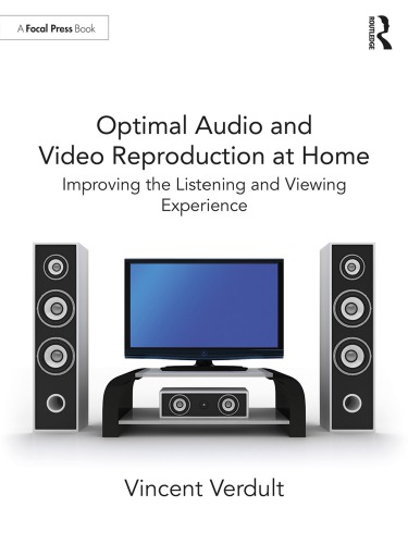 Optimal Audio And Video Reproduction At Home Improving The Listening And Viewing Experience Vincent Verdult