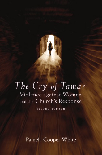 The Cry Of Tamar Violence Against Women And The Churchs Response 2 Pamela Cooperwhite