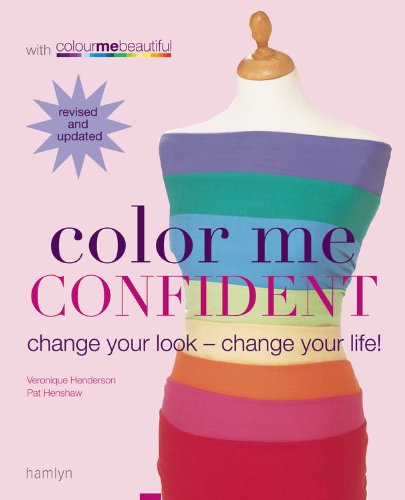 Colour Me Confident Change Your Look Change Your Life Veronique Henderson