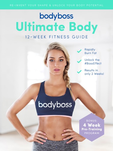 Bodyboss Ultimate Body Fitness Workout Guide Includes Bonus 4week Pretraining Program Bodyboss