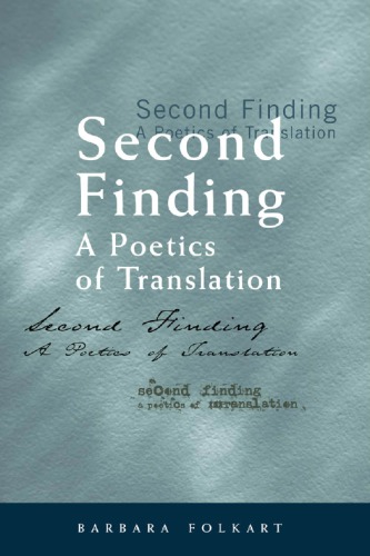 Second Finding A Poetics Of Translation Barbara Folkart