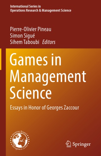 Games In Management Science Essays In Honor Of Georges Zaccour Pierreolivier Pineau