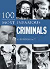 100 Most Infamous Criminals Jo Durdensmith