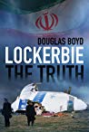 Lockerbie The Truth Douglas Boyd