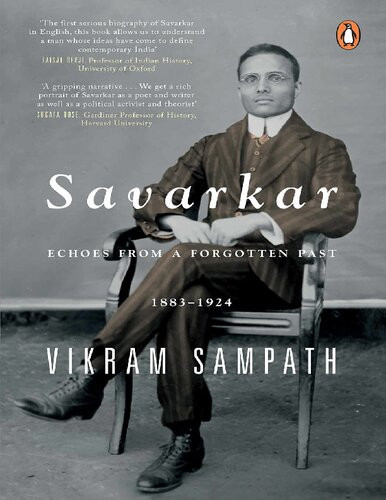 Savarkar Echoes From A Forgotten Past 18831924 2019th Edition Vikram Sampath