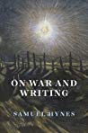 On War And Writing Hardcover Samuel Hynes