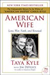 American Wife Love War Faith And Renewal Taya Kyle Jim Defelice