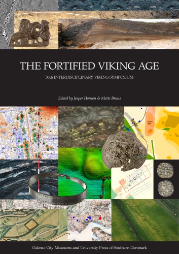 The Fortified Viking Age 36th Interdisciplinary Viking Symposium In Odense May 17th 2017 Jesper Hansen