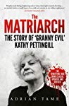 The Matriarch The Kath Pettingill Story Ebook Adrian Tame
