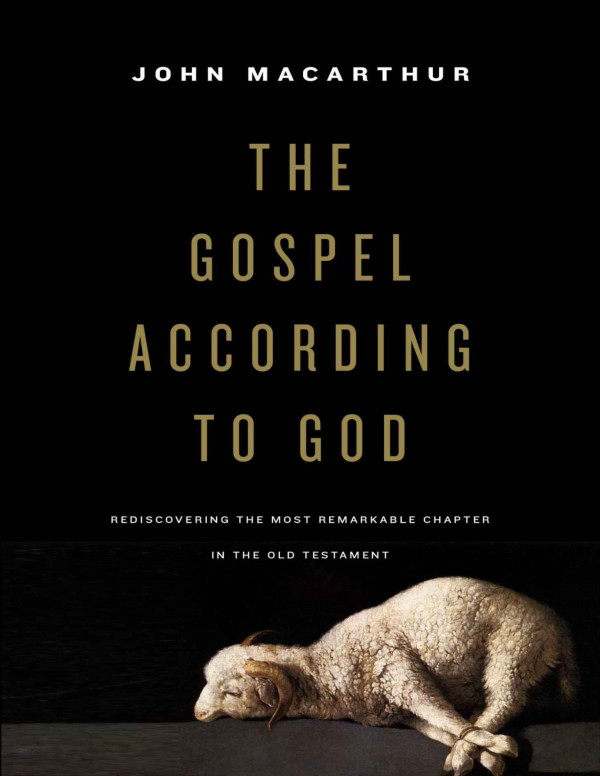 The Gospel According To God John Macarthur
