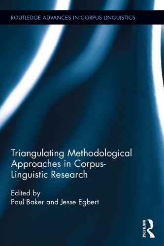 Triangulating Methodological Approaches In Corpus Linguistic Research Paul Baker