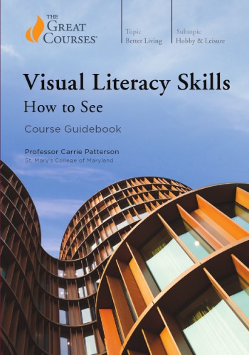 Visual Literacy Skills How To See Carrie Patterson