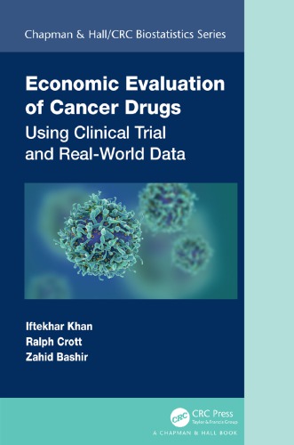 Economic Evaluation Of Cancer Drugs Using Clinical Trial And Realworld Data Iftekhar Khan