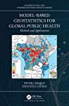 Modelbased Geostatistics For Global Public Health Methods And Applications Hardcover Peter J Diggle Emanuele Giorgi