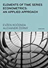 Elements Of Time Series Econometrics An Applied Approach Even Koenda Alexandr Ern