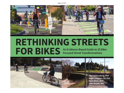 Rethinking Streets For Bikes An Evidencebased Guide To 25 Complete Street Transformations Marc Schlossberg