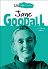 Dk Life Stories Jane Goodall Libby Romero Charlotte Ager