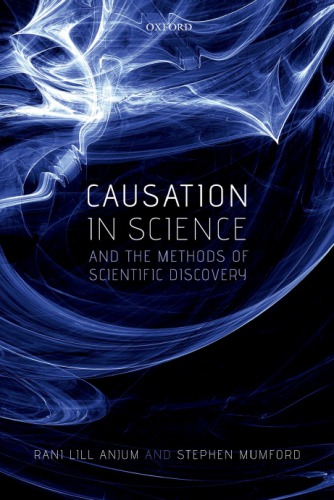 Causation In Science And The Methods Of Scientific Discovery Rani Lill Anjum