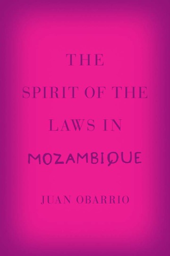 The Spirit Of The Laws In Mozambique Juan Obarrio