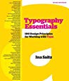 Typography Essentials 100 Design Principles For Working With Type Revised And Updated Edition Ina Saltz