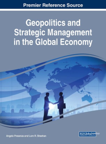 Geopolitics And Strategic Management In The Global Economy Angelo Presenza