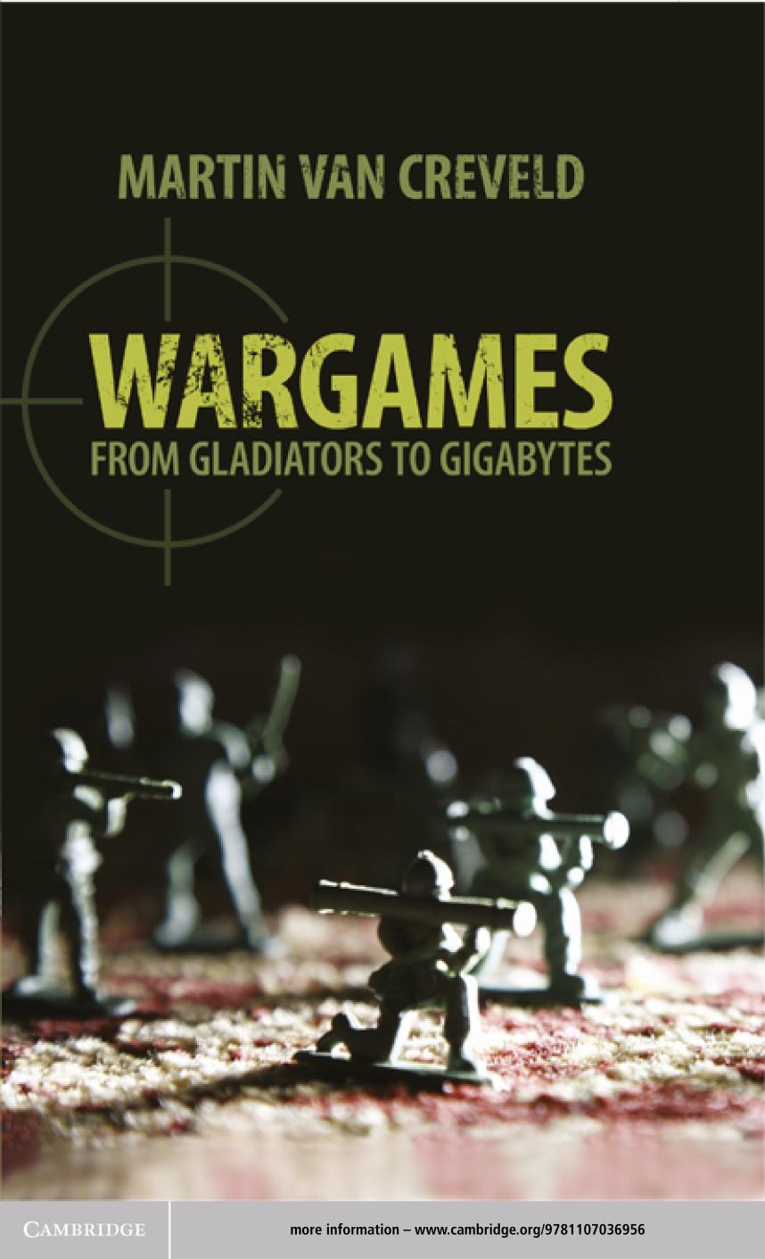 Wargames From Gladiators To Gigabytes Paperback Martin Van Creveld