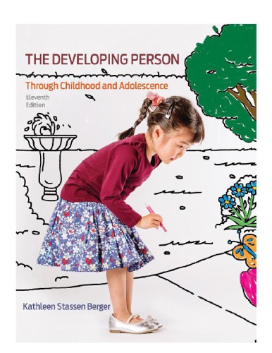 The Developing Person Through Childhood And Adolescence 11th Ed 11th Kathleen Stassen Berger