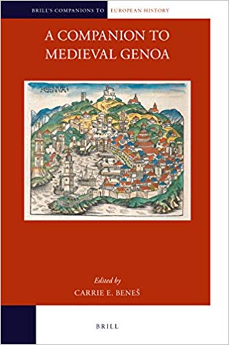 A Companion To Medieval Genoa Carrie E Benes