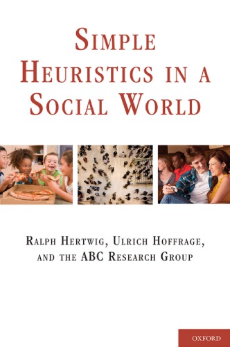 Simple Heuristics In A Social World Ralph Hertwig Ulrich Hoffrage