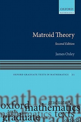 Matroid Theory 2nd James Oxley