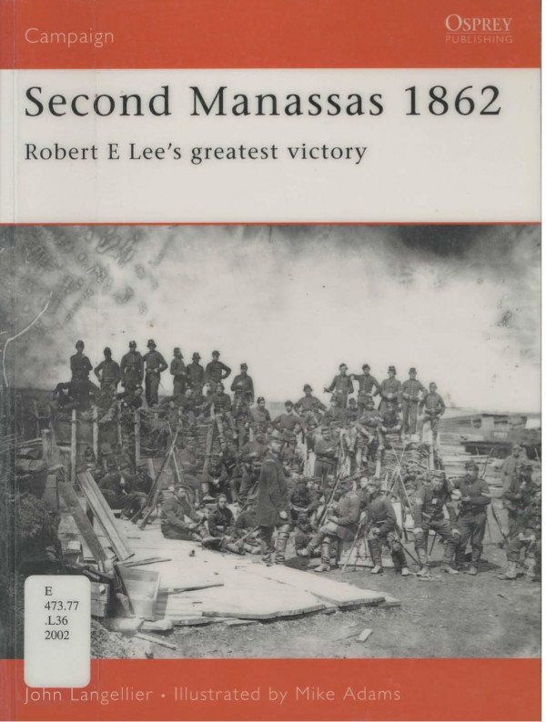 Osprey Campaign 095 Second Manassas 1862 Robert E Lees Greatest Victory John Langellier
