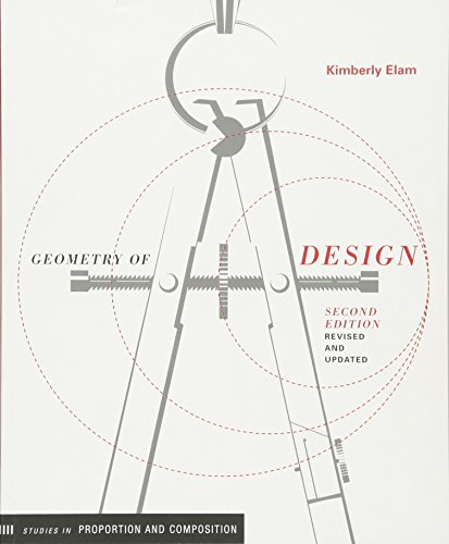 Geometry Of Design Studies In Proportion And Composition 2nd Ed Revised And Updated Kimberly Elam