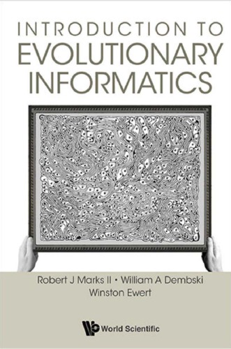 Introduction To Evolutionary Informatics Robert Marks William Dembski
