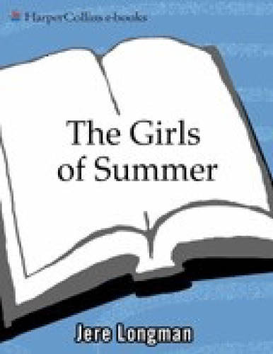 The Girls Of Summer The Us Womens Soccer Team And How It Changed The World Jere Longman