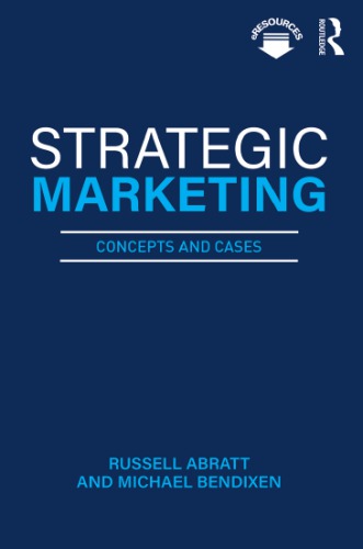 Strategic Marketing Concepts And Cases Russell Abratt Michael Bendixen