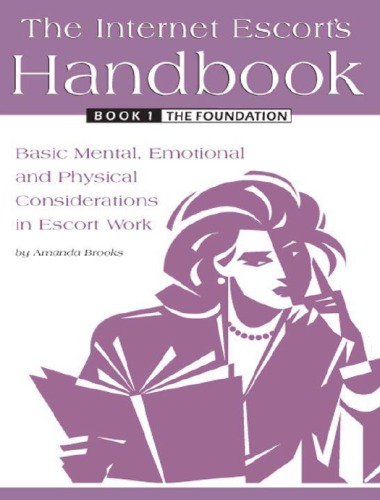The Internet Escorts Handbook Book 1 The Foundation Amanda Brooks