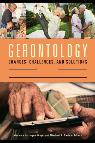 Gerontology Changes Challenges And Solutions 2 Volumes Madonna Harrington Meyer Elizabeth A Daniele