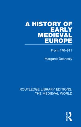 A History Of Early Medieval Europe From 476911 Margaret Deanesly