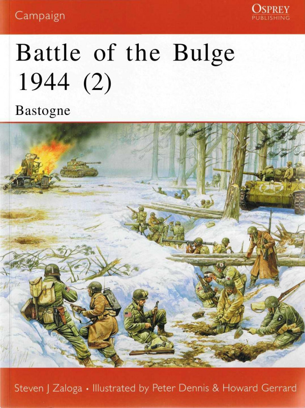 Osprey Campaign 145 Battle Of The Bulge 1944 2 Bastogne Steven J Zaloga
