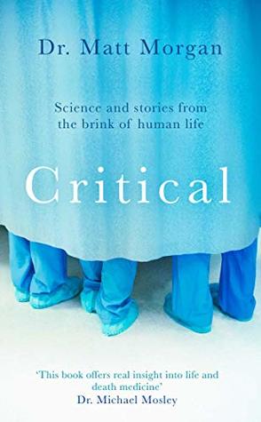 Critical Science And Stories From The Brink Of Human Life Hardcover Matt Morgan