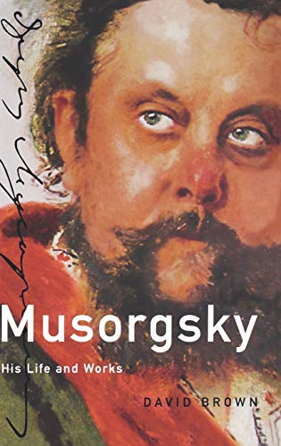 Musorgsky His Life And Works Master Musicians Series 1st Edition Brown