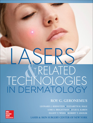 Lasers Related Technologies In Dermatology 1st Edition Roy G Geronemus